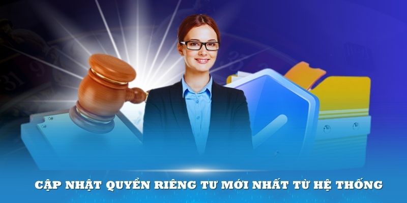 Cập nhật quyền riêng tư mới nhất từ hệ thống