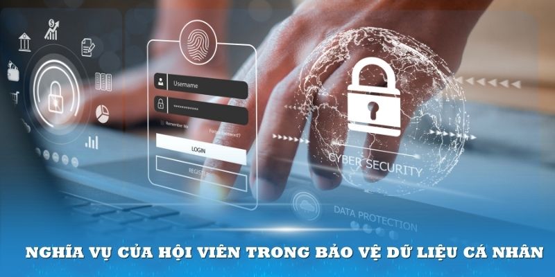 Nghĩa vụ của hội viên trong bảo vệ dữ liệu cá nhân